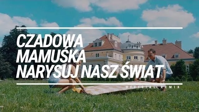 Czadowa Mamuśka - Narysuj nasz świat (KamiloDeeJay Extended remix)