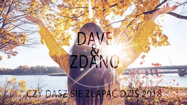 DaVe&Zdano - Czy Dasz Się Złapać