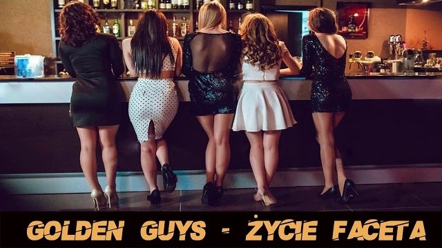 Golden Guys - Życie faceta
