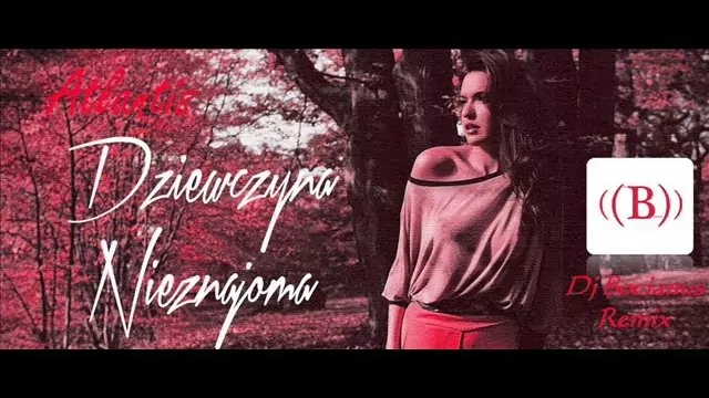 Atlantis - Dziewczyna nieznajoma (Dj Bocianus Remix)