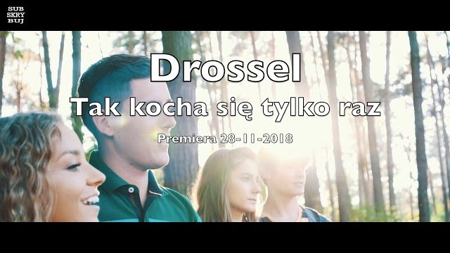 Drossel - Tak kocha się tylko raz (Zapowiedź)