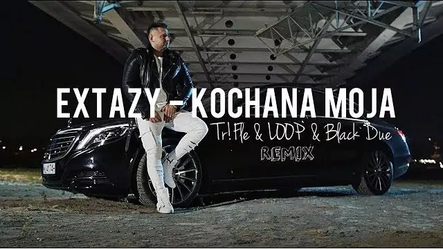 EXTAZY - Kochana Moja (Tr!Fle & LOOP & Black Due REMIX)
