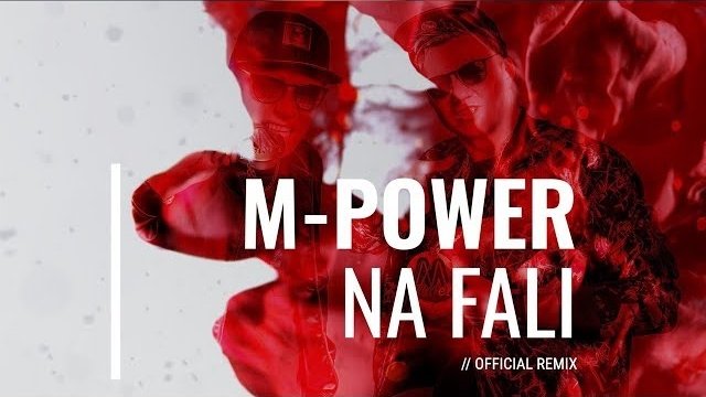 M-POWER - Na fali (MatiC Remix)