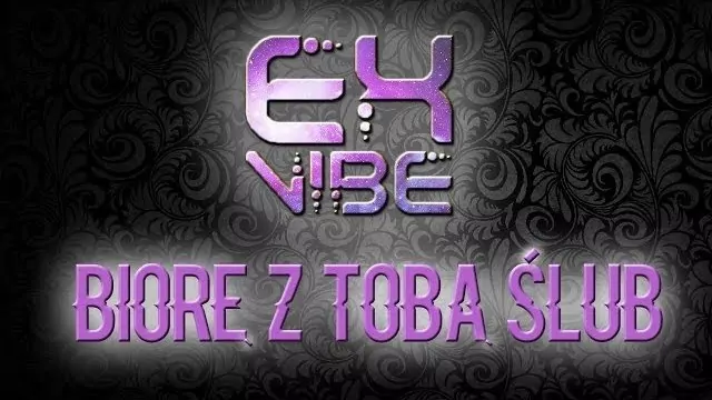 EX-VIBE - Biorę z Tobą ślub