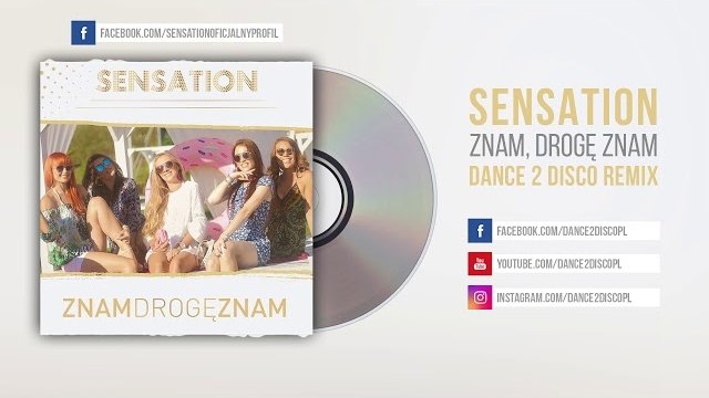 SENSATION - Znam, Drogę Znam Dance 2 Disco Remix
