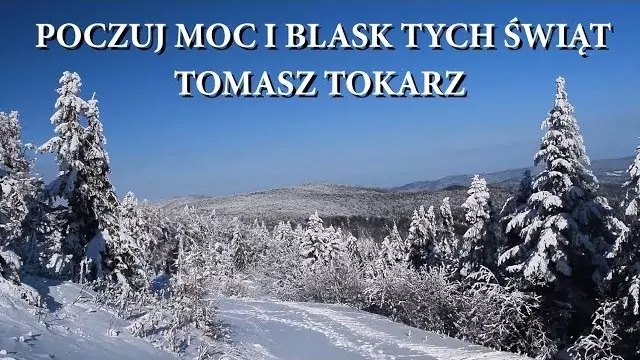 TOMASZ TOKARZ - POCZUJ MOC I BLASK TYCH ŚWIĄT