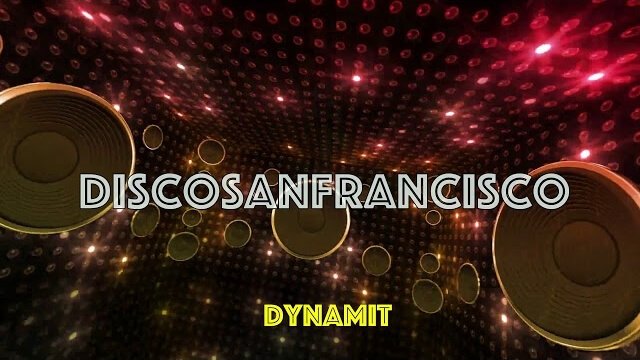 DiscoSanFrancisco - Dynamit