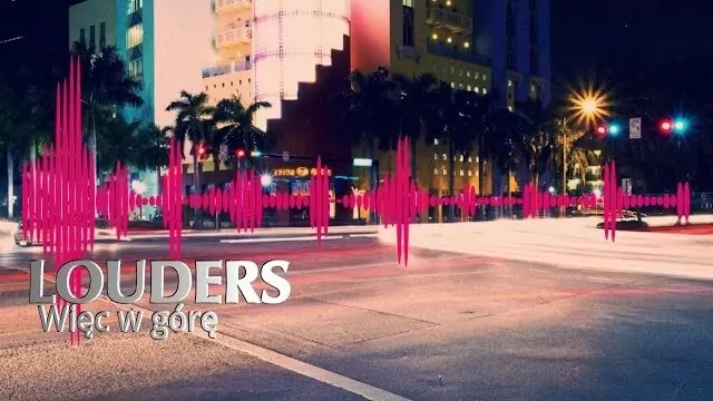 LOUDERS - Więc w górę