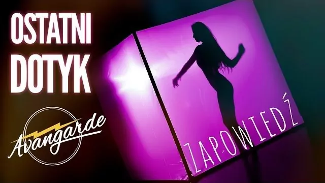 Avangarde - Ostatni Dotyk - Trailer