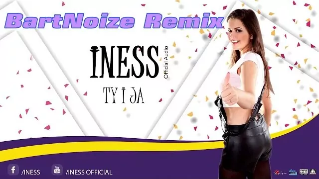 Iness - Ty i Ja (BartNoize Remix)