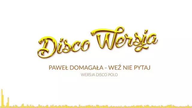 WEŹ NIE PYTAJ - WERSJA DISCO POLO 2019