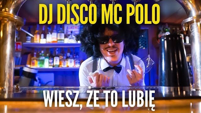 DJ DISCO MC POLO - Wiesz że to lubię