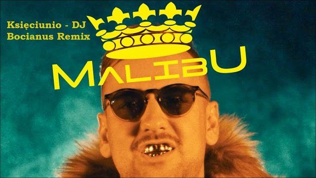 MALIBU - Księciunio (DJ Bocianus Remix)