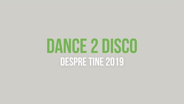 Dance 2 Disco - Despre Tine 2019 (Audio)