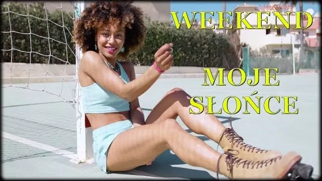 Weekend - Moje Słońce