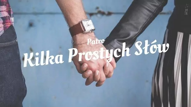 Patro - Kilka Prostych Słów (2019)