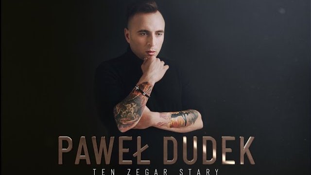 Pawel Dudek - Ten Zegar Stary