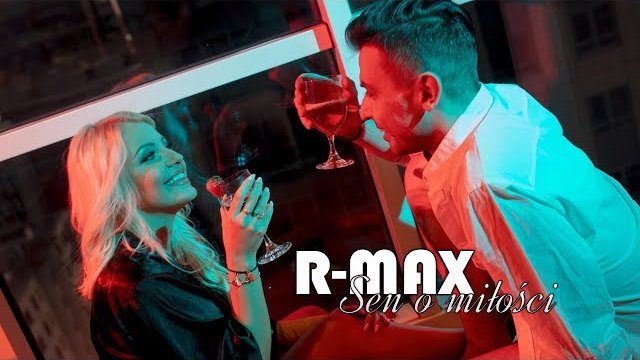 R-MAX - Sen o miłości 