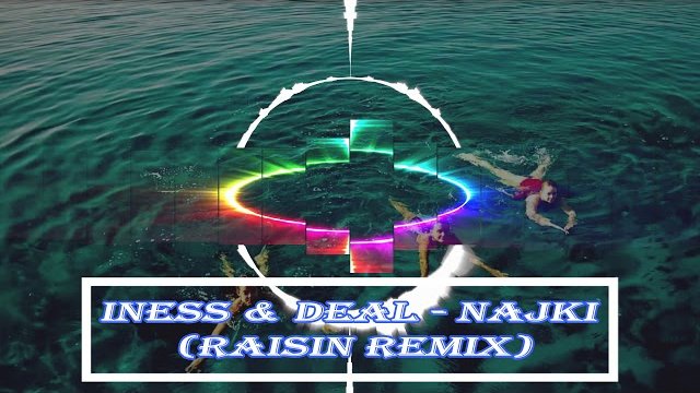 Iness & Deal - Najki (Raisin Remix) 