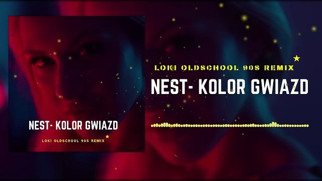 Nest - Kolor gwiazd (Loki Oldschool 90s Remix)