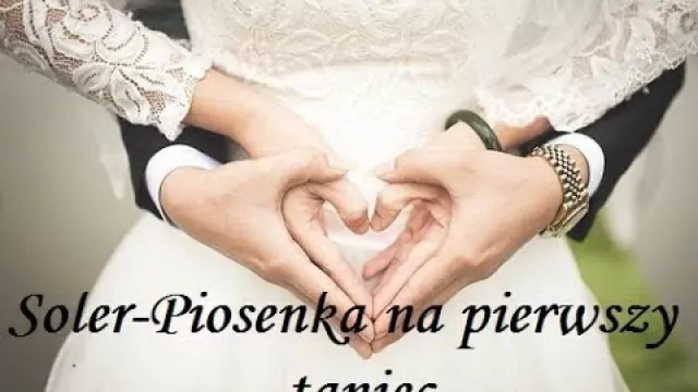 Soler - Piosenka na pierwszy Taniec