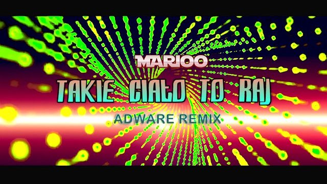 Marioo - Takie ciało to raj (ADWAVE Remix 2019)