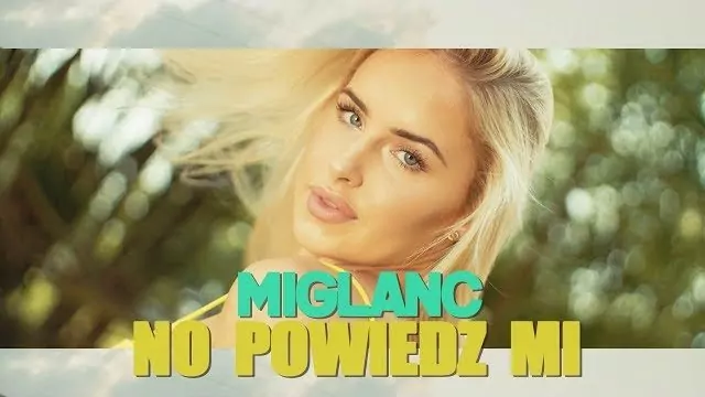 Miglanc - No powiedz mi