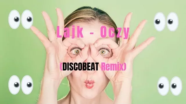 Lajk - Oczy (DISCOBEAT Remix)