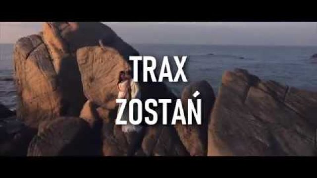 TRAX - Zostań