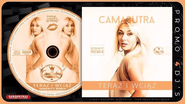CamaSutra - Teraz i wciąż (Serenity Remix 2019)