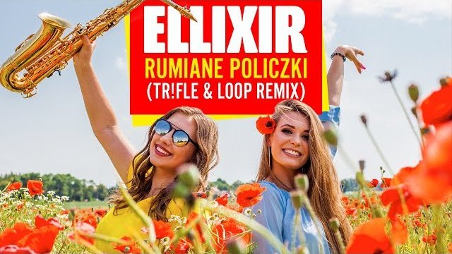 Ellixir - Rumiane policzki (Tr!Fle & Loop Remix)