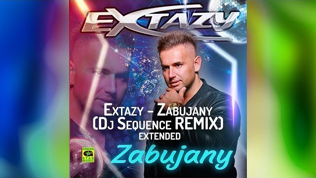 Extazy - Zabujany ( Dj Sequence REMIX )