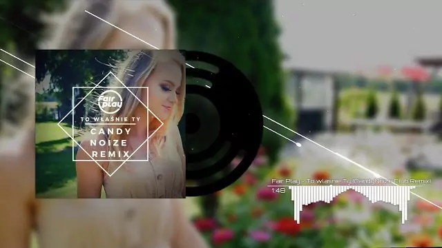 Fair Play - To właśnie Ty (CandyNoize Club Remix)
