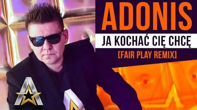 Adonis - Ja kochać Cię chcę (Fair Play Remix)