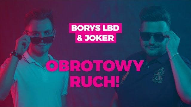 Borys LBD feat Joker & Sequence - Obrotowy ruch