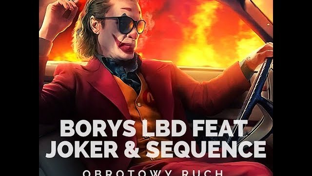 Borys LBD feat Joker & Sequence - Obrotowy Ruch (FAIR PLAY REMIX )