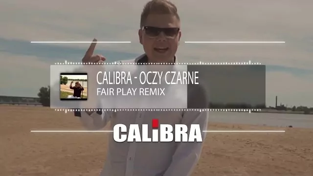 Calibra - Oczy Czarne (Fair Play Remix)