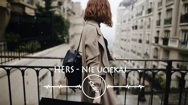 HERS - Nie uciekaj