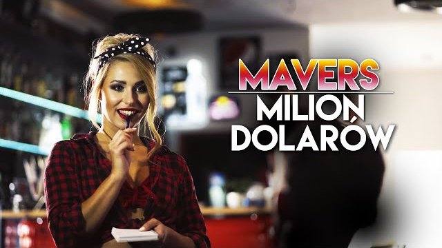 MAVERS - Milion Dolarów