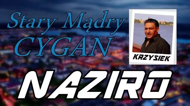 NAZIRO - Stary Mądry Cygan