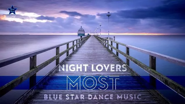 Night Lovers & Blue Star Dance Music - Most