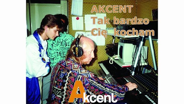 Akcent - Tak bardzo Cię kocham 1993