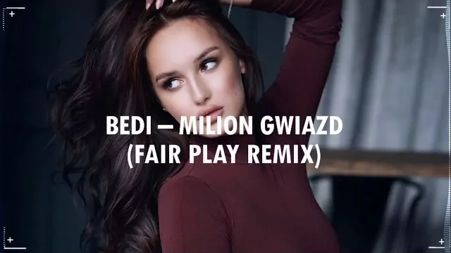 BEDI - Milion Gwiazd (FAIR PLAY REMIX)