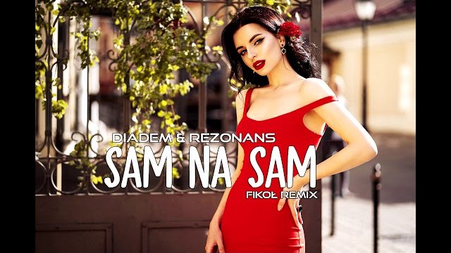 Diadem & Rezonans - Sam na sam (Fikoł Remix 2019)
