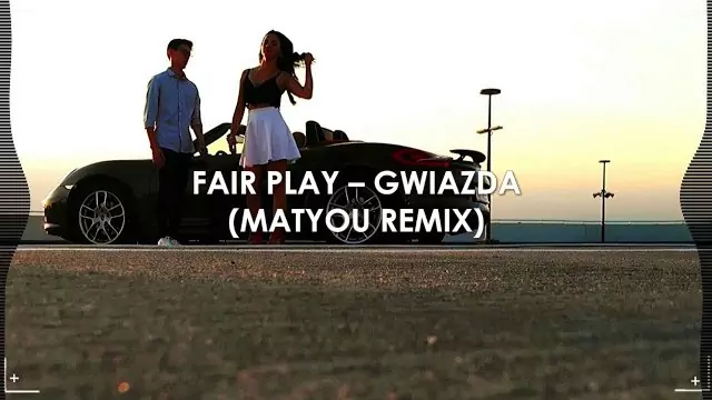 Fair Play - Gwiazda (Matyou Remix)