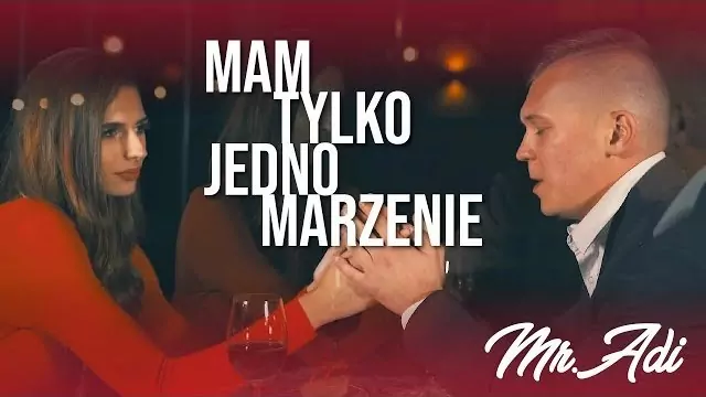 Mr. Adi - Mam tylko jedno marzenie