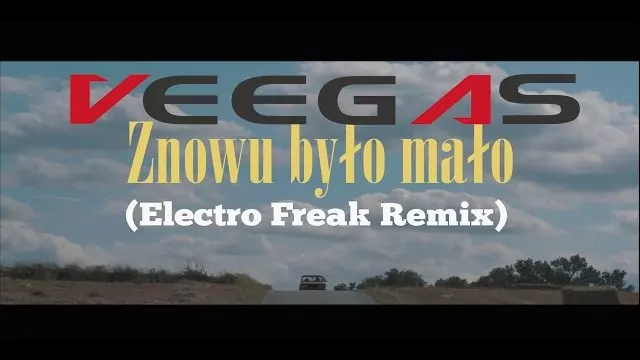 Veegas - Znowu było mało (Electro Freak Remix)2019