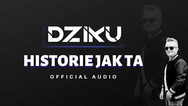 DZIKU - Historie Jak Ta