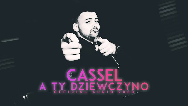 Cassel - A Ty dziewczyno 2020