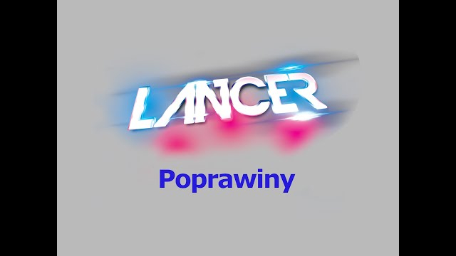 Lancer - Poprawiny